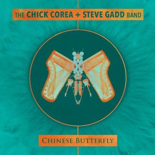 The Chick Corea + Steve Gadd Band - Chinese Butterfly (2018)