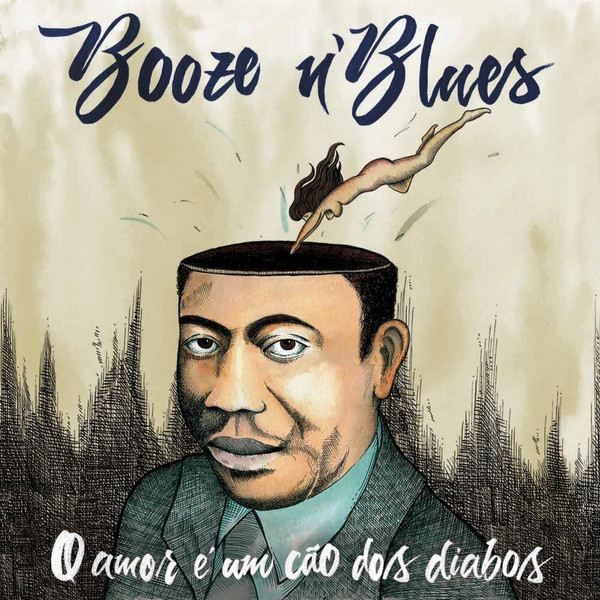 Booze n' Blues - O Amor É um Cão dos Diabos (2022)