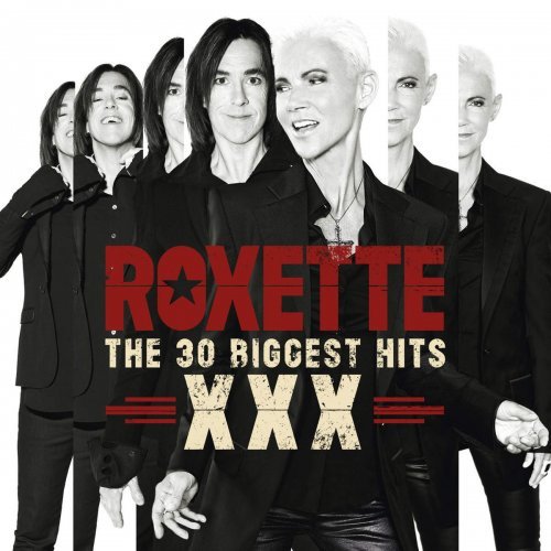 Roxette - XXX-The 30 Biggest Hits (2 CD)